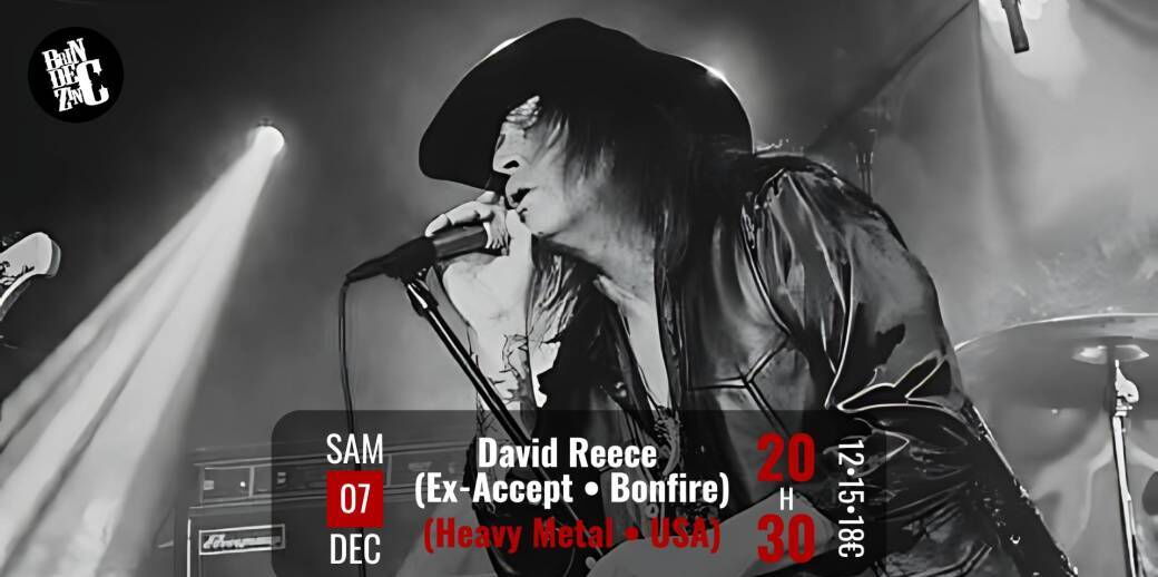 David Reece (ex Accept et Bonfire) au Brin de Zinc